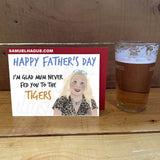 Carole Baskin - Father's Day Card