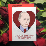 Vladimir Putin - Valentine's Day Card
